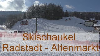 Skischaukel Radstadt Altenmarkt  Österreich ski amadé [upl. by Haroldson]