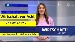 Wirtschaft vor Acht  2017  14022017  Börse vor Acht  Nachrichten Wirtschaft [upl. by Gaylene]