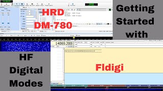 Getting started operating on HF digital modes Fldigi and HRD DM780 [upl. by Stalk203]