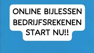 Online bijlessen bedrijfsrekenen [upl. by Anitserp]