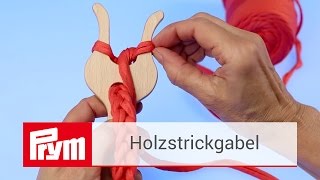 Strickschnüre stricken mit der Prym Strickgabel aus Holz  Prym Strickzubehör [upl. by Norek]