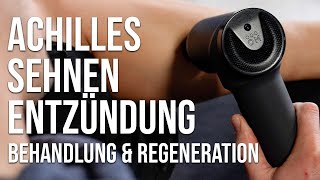 Achillessehnenentzündung Behandlung amp Muskelregeneration [upl. by Ekeiram]