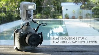 AQUATECH Flash Housing Setup amp Flash Bulkhead Installation [upl. by Arimak]