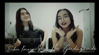 Erkin Koray  Seni Her Gördüğümde Ceren Eylül amp Sıla Ünlüer cover [upl. by Oeht]