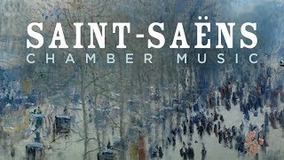 SaintSaëns Chamber Music [upl. by Rosalie785]