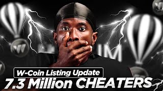 WCoin Listing Update 73 Million Cheaters Detected [upl. by Gasper711]