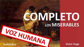 Los MISERABLES 1862 COMPLETO  Victor Hugo  AudioLibro 12 [upl. by Richers]