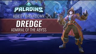 Paladins  Ability Breakdown  Dredge Admiral of the Abyss [upl. by Ecissej]