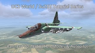 DCS World  Su25T Tutorial Part 3 of 10 [upl. by Egroj]