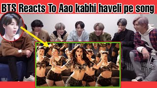 BTS reaction to bollywood songsAao kabhi Haveli peBTS reaction to Indian songsBTS army India [upl. by Ayekel742]