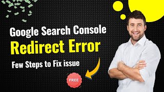 Google Search Console Redirect Errors for Bloggers  How to Fix Redirect Errors [upl. by Grogan]