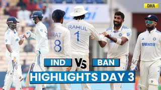 India Vs Bangladesh Highlights Day 3 Shubman amp Rishabh Hit Century IND Need 6 Wickets to Win [upl. by Teplica78]