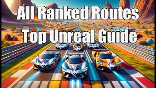 Top Unreal All Ranked Map Routes PART 1 [upl. by Sew638]