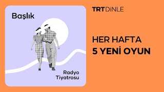 Radyo Tiyatrosu Başlık  Romantik [upl. by Zelten15]