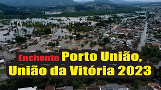 Enchente Porto União da Vitória 16 de Outubro de 2023 [upl. by Stavro]