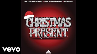 Mellow amp Sleazy Gipa Entertainment Dadaman  Christmas Present Official Audio [upl. by Llerroj]