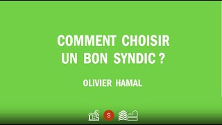 Comment choisir un bon syndic  Olivier Hamal [upl. by Aerehs]