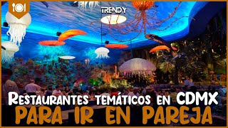 💑🍽️ Restaurantes TEMÁTICOS en CDMX ¡Experiencias Únicas para Disfrutar en Pareja 🇲🇽💖 [upl. by Oirelav81]