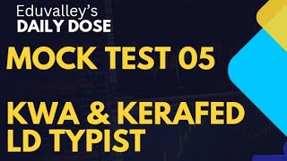 MOCK TEST SET 05  KWA amp KERAFED LD TYPIST [upl. by Ainwat]