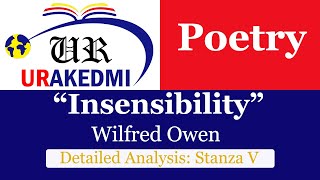 Insensibility Analysis Stanza VWilfred OwenWar PoetryBritish Poetry Literature [upl. by Kashden]