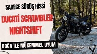 Ducati Scrambler Nightshift Deneyimi Sadece Sürüş Hissi  Scrambler Ruhu [upl. by Artemahs]