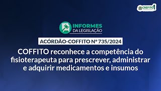 COFFITO reconhece competência do fisioterapeuta para prescrever administrar e adquirir medicamentos [upl. by Poock]