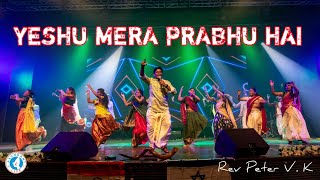 YESHU MERA PRABHU HAI  OFFICIAL DANCE SONG 2024  HINDI CHRISTAN DANCE SONG [upl. by Assirek]