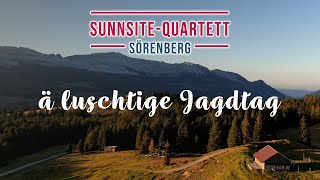 SunnsiteQuartett Sörenberg  ä luschtige Jagdtag Roger Stadelmann Fösu Schnider [upl. by Gianna]