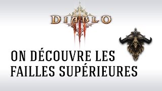 FR Diablo 3  On découvre les failles supérieures [upl. by Fi]