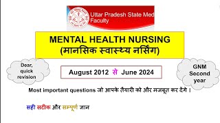 Mental Health nursing  GNM second year  Previous year paper  quick revision Aug 2012 to Jun 2024 [upl. by Fauch406]