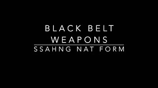 Black Belt Weapons Sahng Nat Form [upl. by Frolick979]