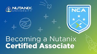 Intro to the Nutanix Certified Associate NCA Program [upl. by Ailem]