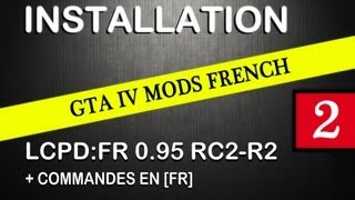 GTA IV Mods French  TUTO 2  Installation LCPDFR 095 RC2R2  COMMANDES EN FR [upl. by Dnomyad]