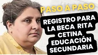 Registro para la BECA RITA CETINA en Educación Secundaria PASO A PASO [upl. by Pool]