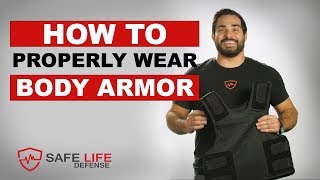 How To Properly Wear Body Armor  Safe Life Defense [upl. by Blair539]