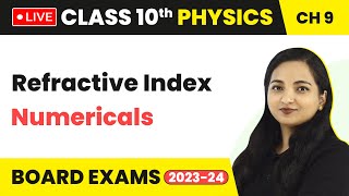 Refractive Index  Numericals  Class 10 Physics Chapter 9 LIVE [upl. by Nemzaj]