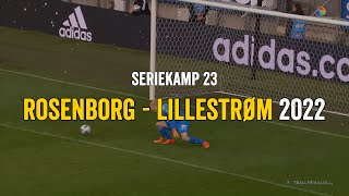 Rosenborg  Lillestrøm 2022 [upl. by Sivel]