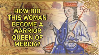 How The Lady Of The Mercians Toppled The Danelaw  Aethelflaed [upl. by Kolk662]