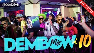 DEMBOW MIX VOL 10 🍑 LOS QUE MAS SUENAN EN EL 2022 🤯 MEZCLANDO EN VIVO DJ ADONI [upl. by Adnima468]