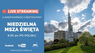 Solemnity of Our Lady of Czestochowa Holy Mass from American Czestochowa at 1100 am EST [upl. by Nilyak]