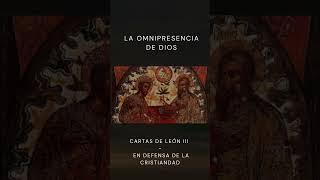 Defensa de la omnipresencia divina por Leon III cristo cristianismo historia dios [upl. by Ydnac]