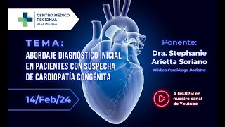 Abordaje diagnóstico inicial en pacientes con sospecha de cardiopatía congénita [upl. by Maer]