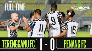 FT  TERENGGANU FC  1    0  PENANG FC  PRE SEASON MATCH 2024  HIGHLIGHT [upl. by Thissa18]