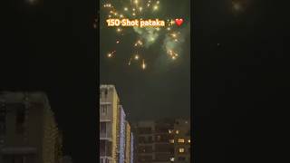 150 Sound Pataka  only Shots with real sound effects ✨🎉🎆🪔shorts youtubeshorts diwali love [upl. by Ellen]