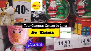 Tour Compras Centro de Lima 🎄 JOANNIS Tottus Av Tacna amp SUPERMERCADO METRO [upl. by Leumek]