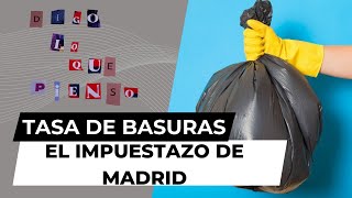 Digo lo que Pienso  El IMPUESTAZO de la tasa de basuras en Madrid  041224 [upl. by Llerrahs122]