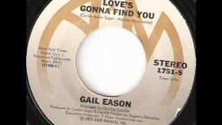 Loves Gonna Find You  Gail Eason [upl. by Elatsyrk]