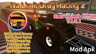 No Limit Drag Racing 2 Mod Apk 201 Unlimited MoneyampCoins Latest Version 2024 [upl. by Phares947]