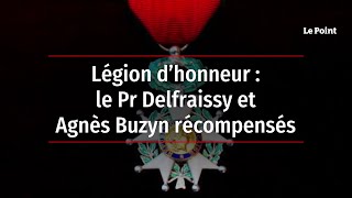 Légion d’honneur  le Pr Delfraissy et Agnès Buzyn récompensés [upl. by Ellivro207]