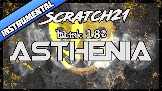 Scratch21  Asthenia Blink182 Cover Instrumental [upl. by Ilonka540]